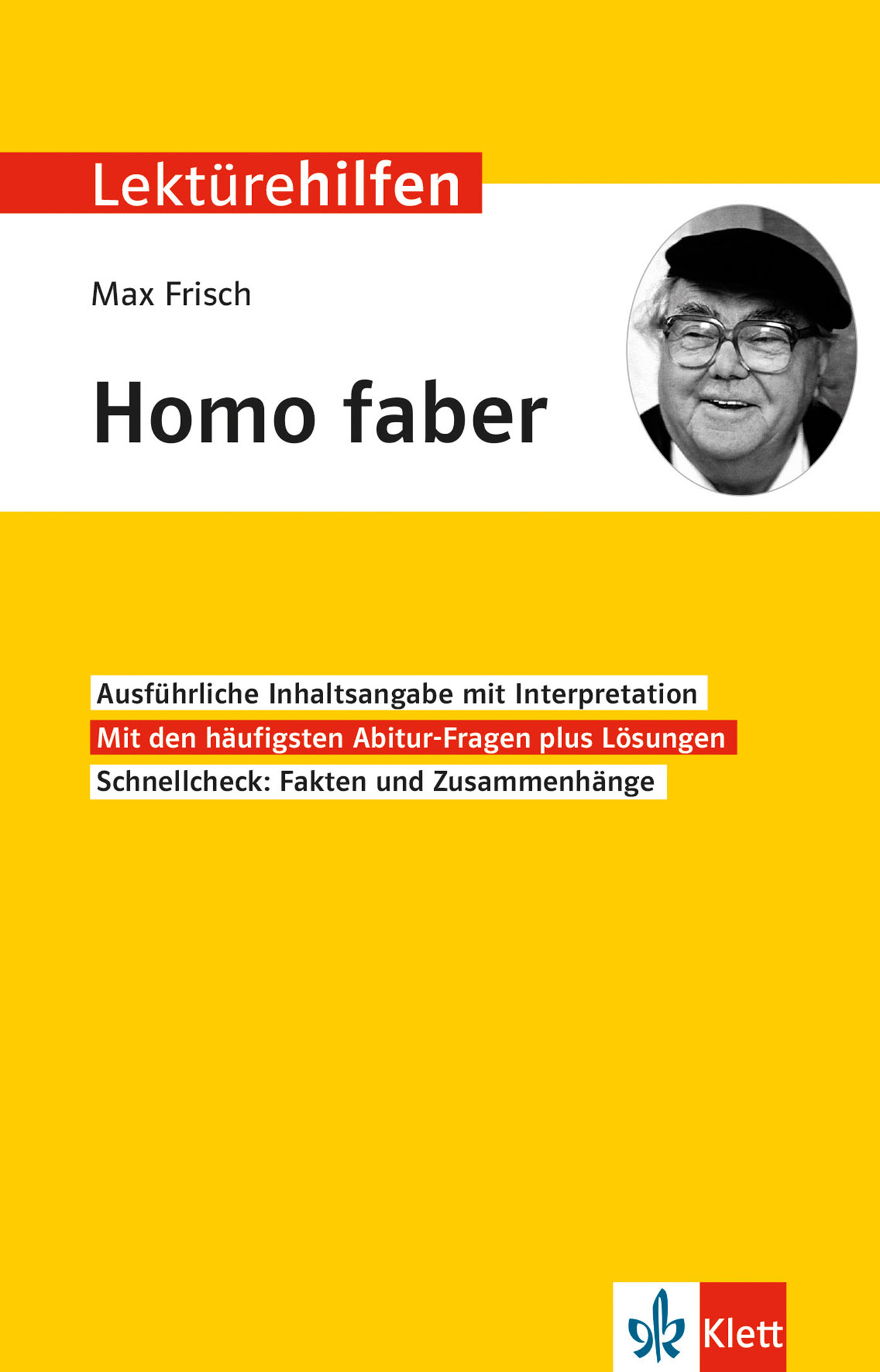 Klett Lektürehilfen Max Frisch, Homo faber Klett Lektürehilfen Max Frisch, Homo faber