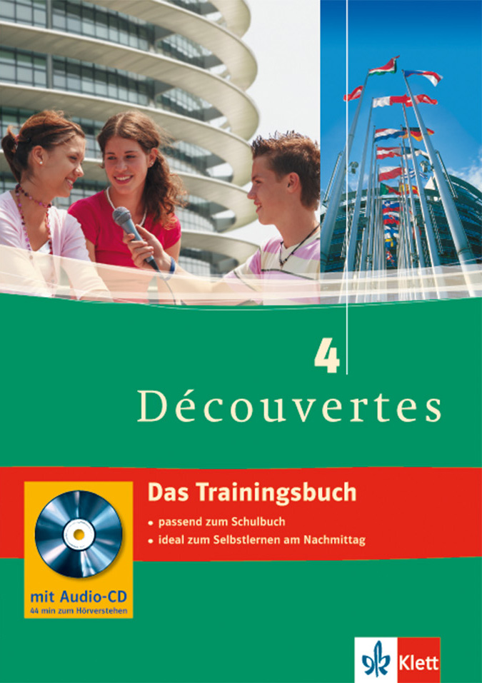 Umschlag eines deutschsprachigen Französisch-Lehrbuchs mit dem Titel Découvertes 4, das drei sprechende Schüler, moderne Architektur und eine Reihe von Fahnen zeigt. Inklusive Audio-CD.