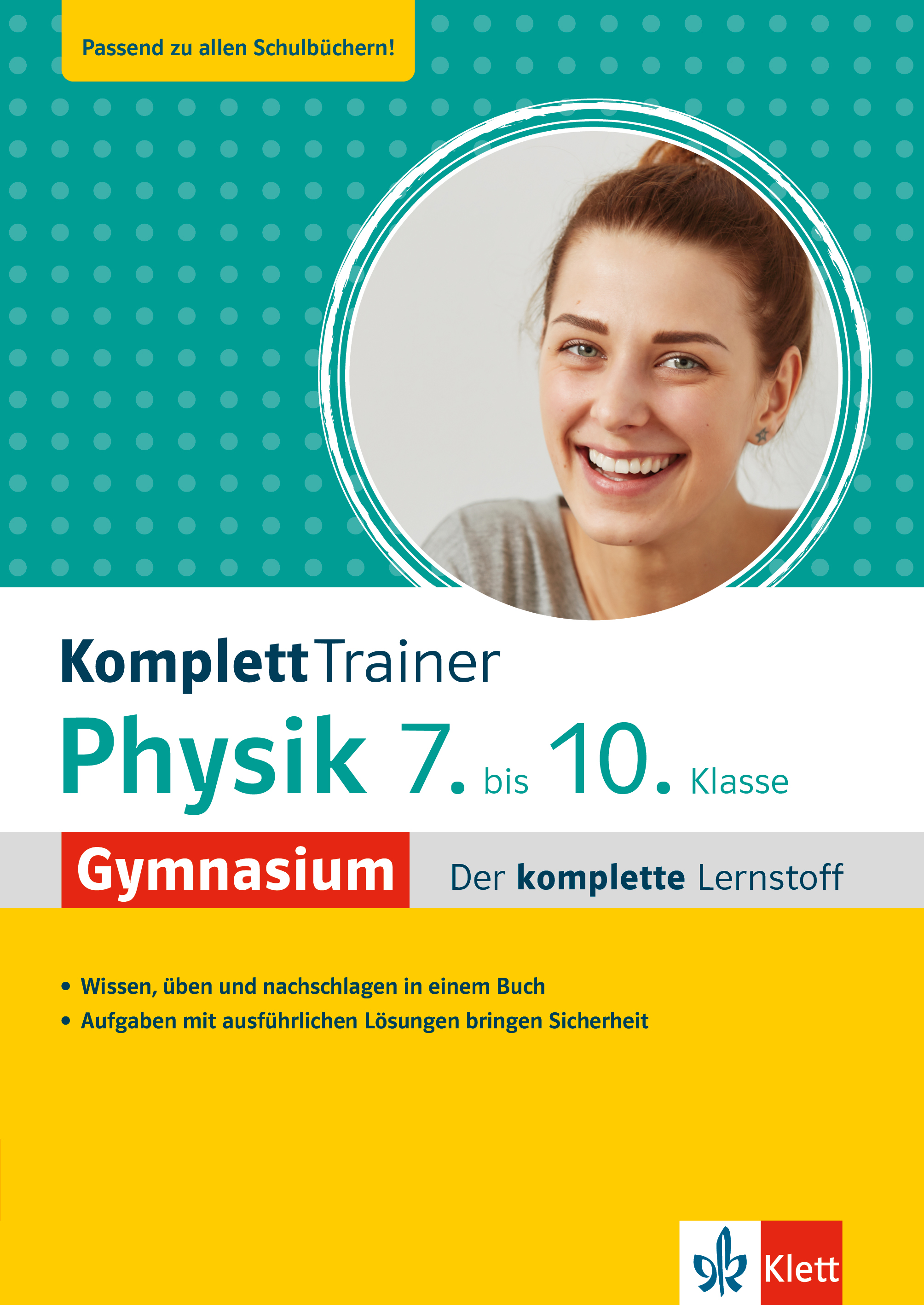 Klett KomplettTrainer Gymnasium Physik 7.-10. Klasse Klett KomplettTrainer Gymnasium Physik 7.-10. Klasse
